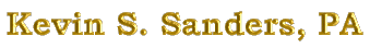 Kevin S. Sanders, PA - Serving Jacksonville since 1985